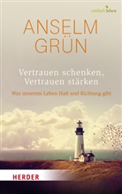 Grün Anselm, Dr. Rudolf Walter, Rudolf Walter, Rudol Walter (Dr.), Rudolf Walter (Dr.) - Vertrauen schenken, Vertrauen stärken