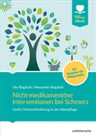 Alexande Bogatzki, Alexander Bogatzki, Ute Bogatzki - Nicht-medikamentöse Interventionen bei Schmerz