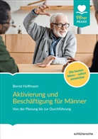 Bernd Hoffmann - Aktivierung und Beschäftigung für Männer