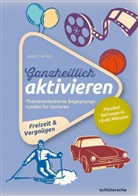 Birgit Henze - Ganzheitlich aktivieren. Bd.4