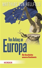 Matthias Hellfeld, Matthias von Hellfeld, Matthias von Hellfeld - Von Anfang an Europa