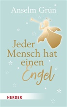 Grün Anselm - Jeder Mensch hat einen Engel