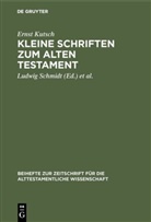 Ernst Kutsch, Eberlein, Eberlein, Karl Eberlein, Ludwi Schmidt, Ludwig Schmidt - Kleine Schriften zum Alten Testament