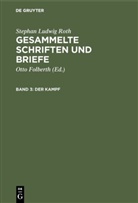 Stephan Ludwig Roth, Ott Folberth, Otto Folberth - Stephan Ludwig Roth: Gesammelte Schriften und Briefe - Band 3: Der Kampf