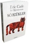 Eric Carle - Eric Carle ile Ögreniyorum - Sözcükler