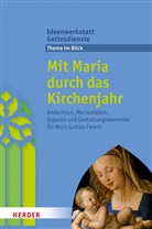 Martin Jung, Martina Jung - Mit Maria durch das Kirchenjahr