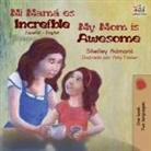 Shelley Admont, Kidkiddos Books - Mi mamá es increíble My Mom is Awesome
