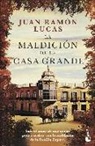 Juan Ramon Lucas, Juan Ramón Lucas, Juan Ramón Lucas Fernández - La Maldición de la casa grande