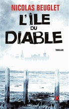 Nicolas Beuglet, Beuglet Nicolas - L'île du Diable