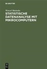 Wenzel Matiaske - Statistische Datenanalyse mit Mikrocomputern