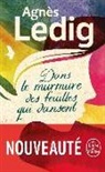 Agnès Ledig, Ledig-a - Dans le murmure des feuilles qui dansent