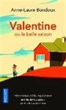 Anne-Laure Bondoux - Valentine ou La belle saison