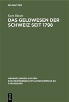 Kurt Blaum, Kurt Saum - Das Geldwesen der Schweiz seit 1798