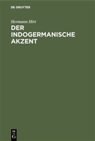 Hermann Hirt - Der indogermanische Akzent