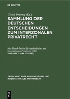 Ulrich Drobnig, Breisgau Max-Planck-Institut für Ausländi, Breisgau&gt; Max-Planck-Institut für Ausländi, Max-Planck-Institut für Ausländisches und Internationales Privatrecht, Breisgau&gt; Max-Planck-Institut für Ausländisches und Internationales Privatrecht &lt;Freiburg - Sammlung der deutschen Entscheidungen zum interzonalen Privatrecht - 353-593: 1945-1953, 2. (Nr. 353-593)