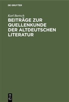 Karl Bartsch - Beiträge zur Quellenkunde der altdeutschen Literatur