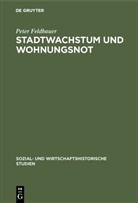 Peter Feldbauer - Stadtwachstum und Wohnungsnot