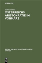 Hannes Stekl - Österreichs Aristokratie im Vormärz