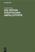 Camillo Popp - Die festen städtischen Abfallstoffe