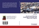 John Dung-Gwom, Laraba S. Rikko - Growth and Planning Challenges of Greater Karu Urban Area, Nigeria