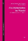 Sabrina Ellebrecht, Stefa Kaufmann, Stefan Kaufmann, Peter Zoche - (Un-)Sicherheiten im Wandel