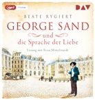 Beate Rygiert, Tessa Mittelstaedt - George Sand und die Sprache der Liebe, 1 Audio-CD, 1 MP3 (Hörbuch)