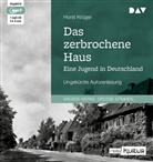 Horst Krüger, Horst Krüger - Das zerbrochene Haus. Eine Jugend in Deutschland, 1 Audio-CD, 1 MP3 (Audio book)