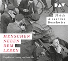 Ulrich Alexander Boschwitz, Hans Löw, Hans Löw, Pete Graf, Peter Graf - Menschen neben dem Leben, 6 Audio-CDs (Audiolibro)