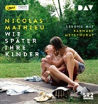 Nicolas Mathieu, Barnaby Metschurat - Wie später ihre Kinder, 2 Audio-CD, 2 MP3 (Audio book)