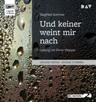 Siegfried Sommer, Elmar Wepper - Und keiner weint mir nach, 1 Audio-CD, 1 MP3 (Hörbuch)