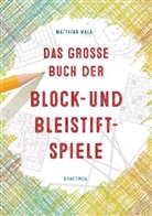 Matthias Mala - Das große Buch der Block- und Bleistiftspiele
