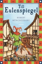 Robert MÃ¼nchgesang, Robert Münchgesang - Robert Münchgesang, Till Eulenspiegel