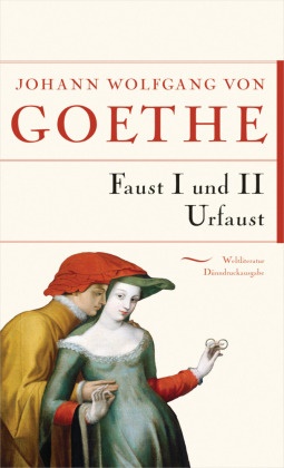 Johann Wolfgang von Goethe - Faust I und II Urfaust