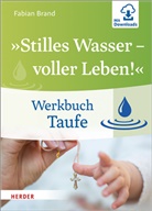 Fabia Brand, Fabian Brand - "Stilles Wasser - voller Leben!"