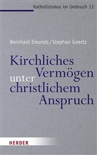 Bernhard Emunds, Bernhard (Prof. Emunds, Bernhard (Prof.) Emunds, Prof. Bernhard Emunds, Professor Stephan Goertz, Stephan Goertz - Kirchliches Vermögen unter christlichem Anspruch
