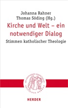 Johann Rahner, Johanna Rahner, Söding, Söding, Thomas Söding - Kirche und Welt - ein notwendiger Dialog