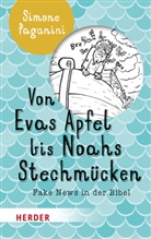 Simone Paganini - Von Evas Apfel bis Noahs Stechmücken