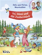 Feli Neureuther, Felix Neureuther, Miriam Neureuther, Sabine Straub - Ixi, Mimi und das Zaubermüsli