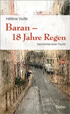 Hélène Vuille - Baran - 18 Jahre Regen