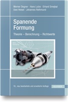 Werne Degner, Werner Degner, Uwe Heisel, Han Lutze, Hans Lutze, Johannes Rothmund... - Spanende Formung