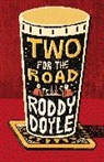 Roddy Doyle - Two for the Road