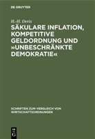 H. -H. Derix, H.-H. Derix - Säkulare Inflation, kompetitive Geldordnung und »unbeschränkte Demokratie«
