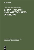 Carsten Herrmann-Pillath - China - Kultur und Wirtschaftsordnung