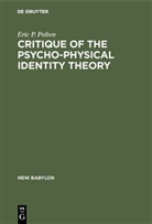 Eric P Polten, Eric P. Polten - Critique of the Psycho-Physical Identity Theory