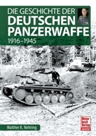 Walther K Nehring, Walther K. Nehring - Die Geschichte der Deutschen Panzerwaffe