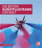 Horst W Laumanns, Horst W. Laumanns - Die besten Kunstflugteams der Welt