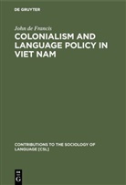 John de Francis - Colonialism and Language Policy in Viet Nam