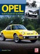 Alexander F Storz, Alexander F. Storz, Alexander Franc Storz - Opel