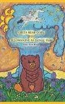 Anne Kent Rush - Greta Bear Goes to Yellowstone National Park