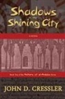 John D. Cressler - Shadows in the Shining City